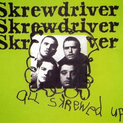 Skrewdriver - All Skrewed Up