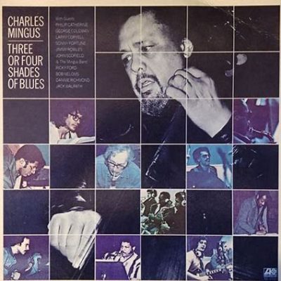 Charles Mingus – Three or Four Shades of Blues