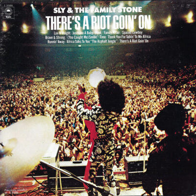 There's A Riot Goin' On - Sly & The Family Stone (1971)